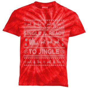 Single And Ready To Jingle Funny Ugly Christmas Sweater Kids Tie-Dye T-Shirt