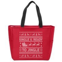 Single And Ready To Jingle Funny Ugly Christmas Sweater Zip Tote Bag