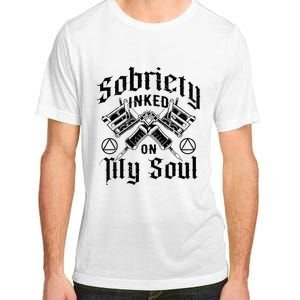 Sobriety Addiction Recovery Alcoholic Sober Living Adult ChromaSoft Performance T-Shirt