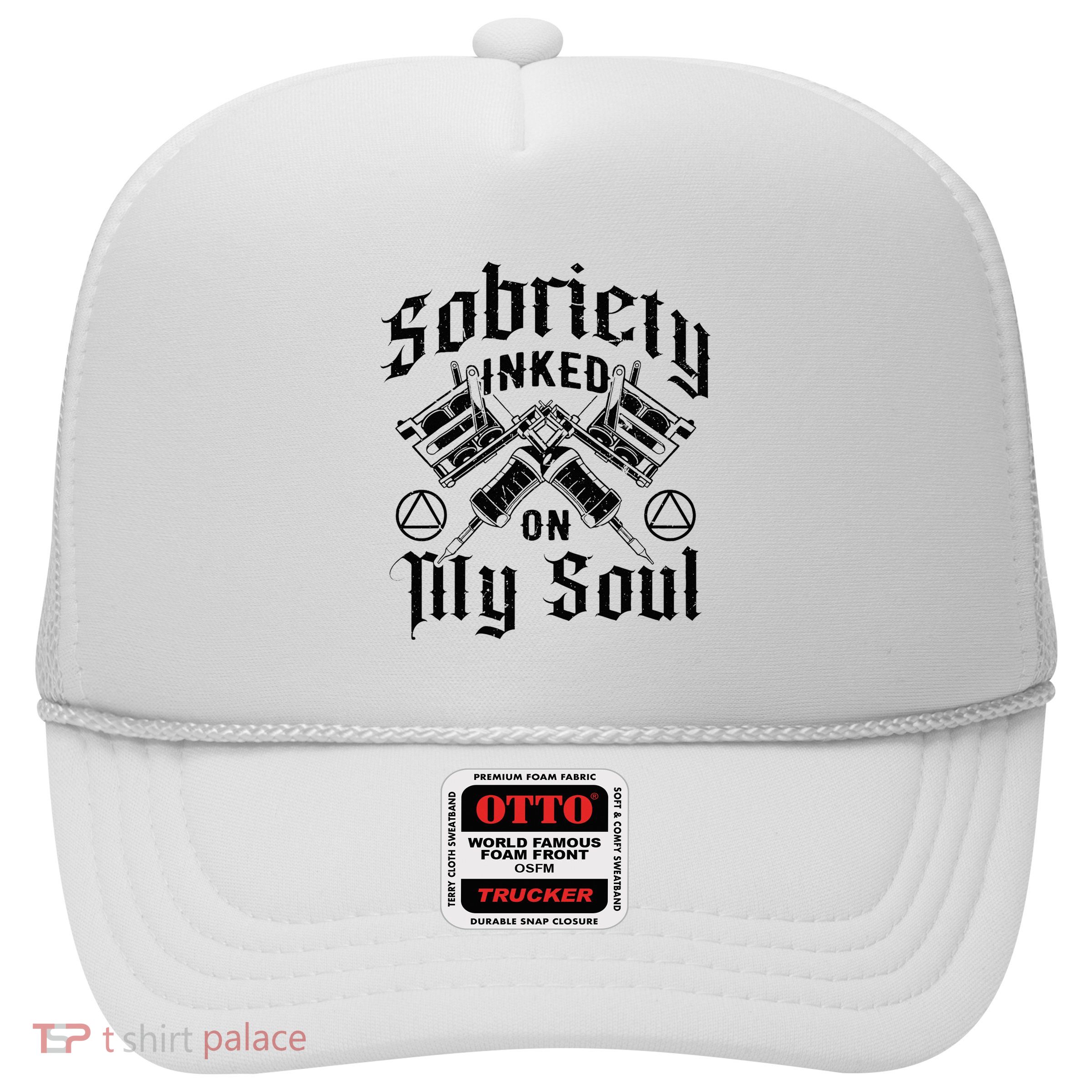Sobriety Addiction Recovery Alcoholic Sober Living Trucker Hat