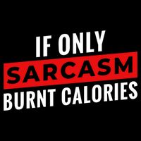 Sarcasm Burnt Calories Apron