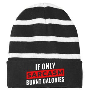 Sarcasm Burnt Calories Striped Beanie with Solid Band