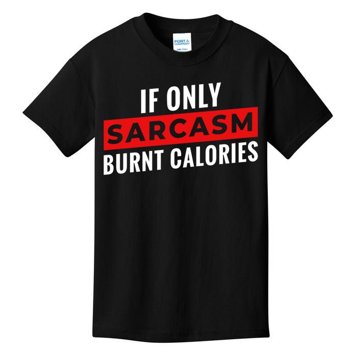 Sarcasm Burnt Calories Kids T-Shirt