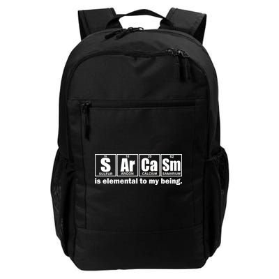 Sarcasm Is Elemental To My Being Daily Commute Backpack
