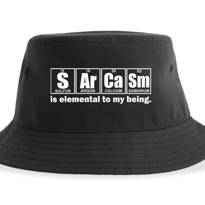 Sarcasm Is Elemental To My Being Sustainable Bucket Hat