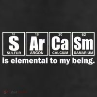 Sarcasm Is Elemental To My Being 11oz C Handle Ceramic Mug