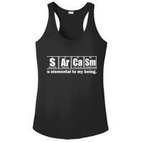 Sarcasm Is Elemental To My Being Ladies PosiCharge Competitor Racerback Tank