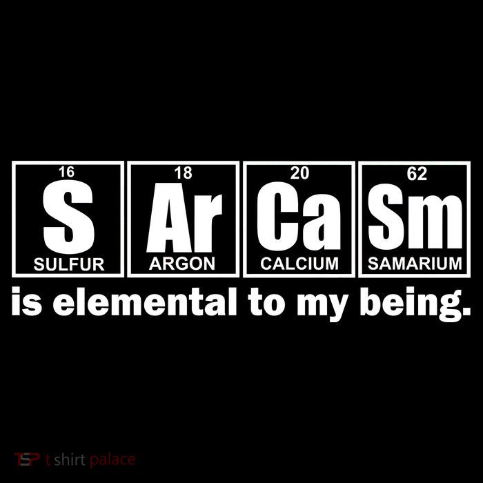 Sarcasm Is Elemental To My Being Tie Dye Hoodie