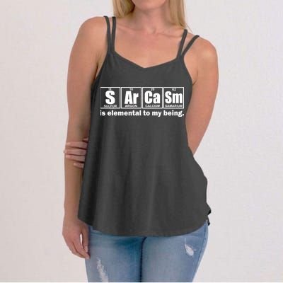 Sarcasm Is Elemental To My Being Women's Strappy Tank