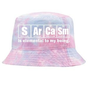 Sarcasm Is Elemental To My Being Tie-Dyed Bucket Hat