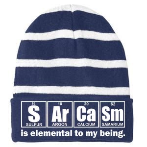 Sarcasm Is Elemental To My Being Striped Beanie with Solid Band