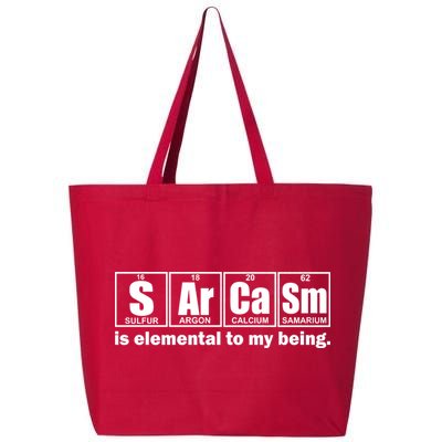 Sarcasm Is Elemental To My Being 25L Jumbo Tote