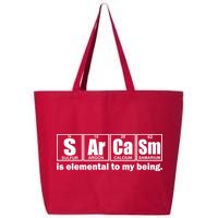 Sarcasm Is Elemental To My Being 25L Jumbo Tote