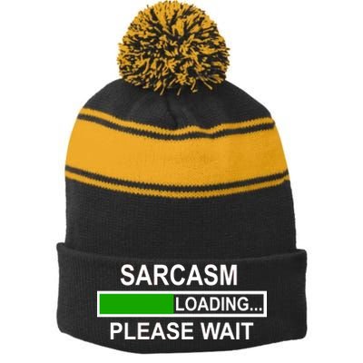 Sarcasm Loading Please Wait Stripe Pom Pom Beanie