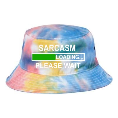 Sarcasm Loading Please Wait Tie Dye Newport Bucket Hat