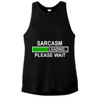 Sarcasm Loading Please Wait Ladies PosiCharge Tri-Blend Wicking Tank