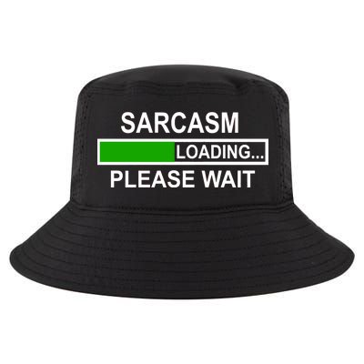 Sarcasm Loading Please Wait Cool Comfort Performance Bucket Hat