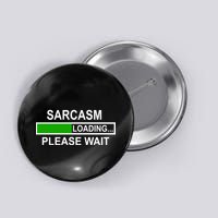 Sarcasm Loading Please Wait Button
