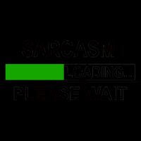 Sarcasm Loading Please Wait Mug