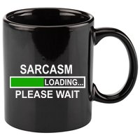 Sarcasm Loading Please Wait 11oz C Handle Ceramic Mug