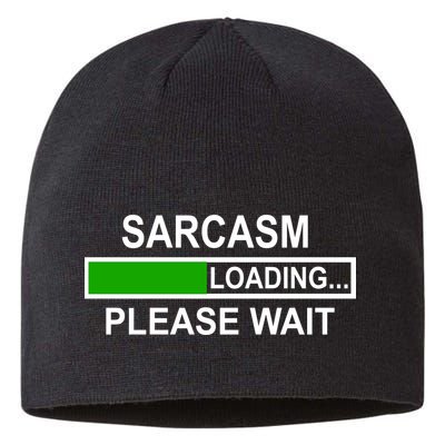 Sarcasm Loading Please Wait Sustainable Beanie