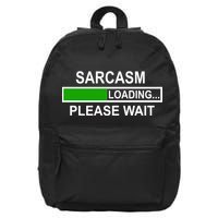 Sarcasm Loading Please Wait 16 in Basic Backpack