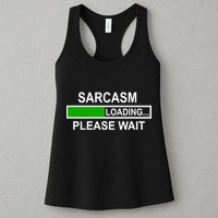 Sarcasm Loading Please Wait Womens Tank Top