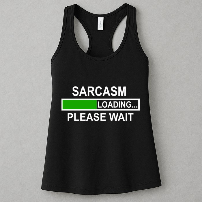 Sarcasm Loading Please Wait Womens Tank Top