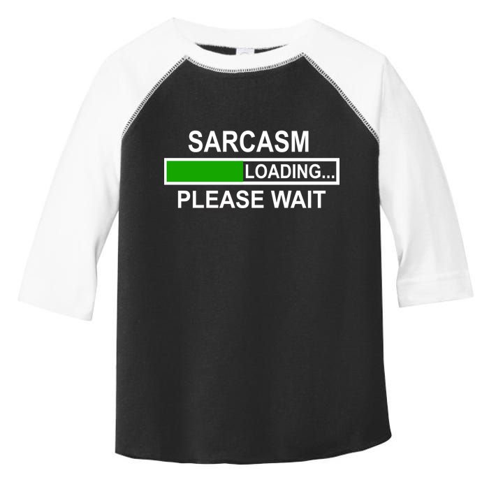 Sarcasm Loading Please Wait Toddler Fine Jersey T-Shirt