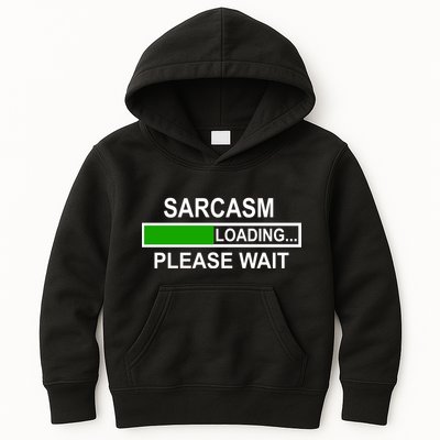 Sarcasm Loading Please Wait Kids Hoodie