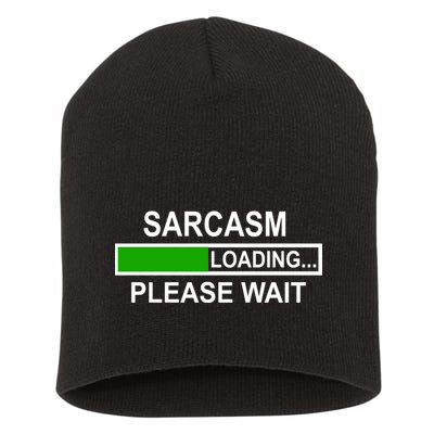 Sarcasm Loading Please Wait Short Acrylic Beanie