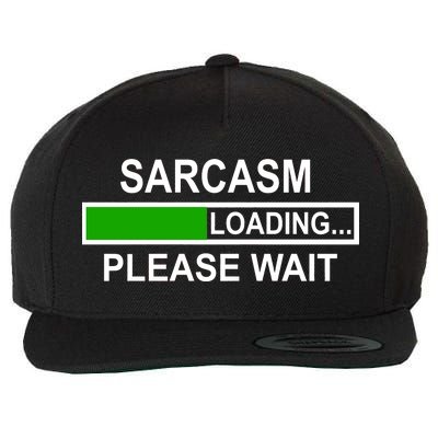 Sarcasm Loading Please Wait Wool Snapback Cap