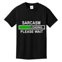 Sarcasm Loading Please Wait Kids T-Shirt