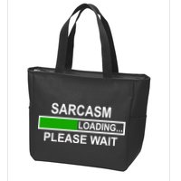 Sarcasm Loading Please Wait Zip Tote Bag
