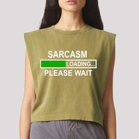 Sarcasm Loading Please Wait Garment-Dyed Women's Muscle Tee