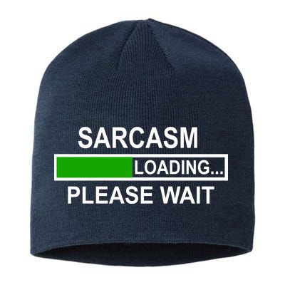 Sarcasm Loading Please Wait Sustainable Beanie