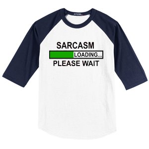 Sarcasm Loading Please Wait Baseball Sleeve Shirt