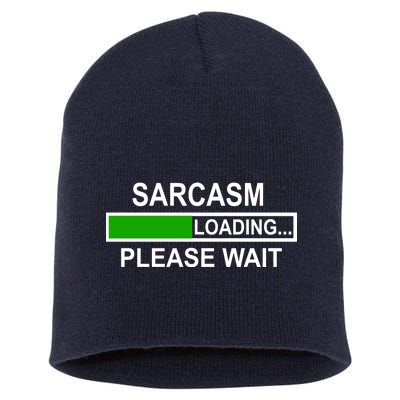 Sarcasm Loading Please Wait Short Acrylic Beanie