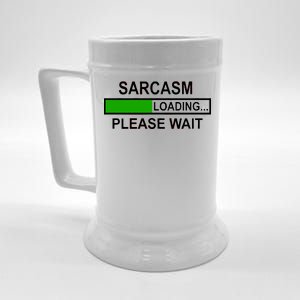 Sarcasm Loading Please Wait Beer Stein