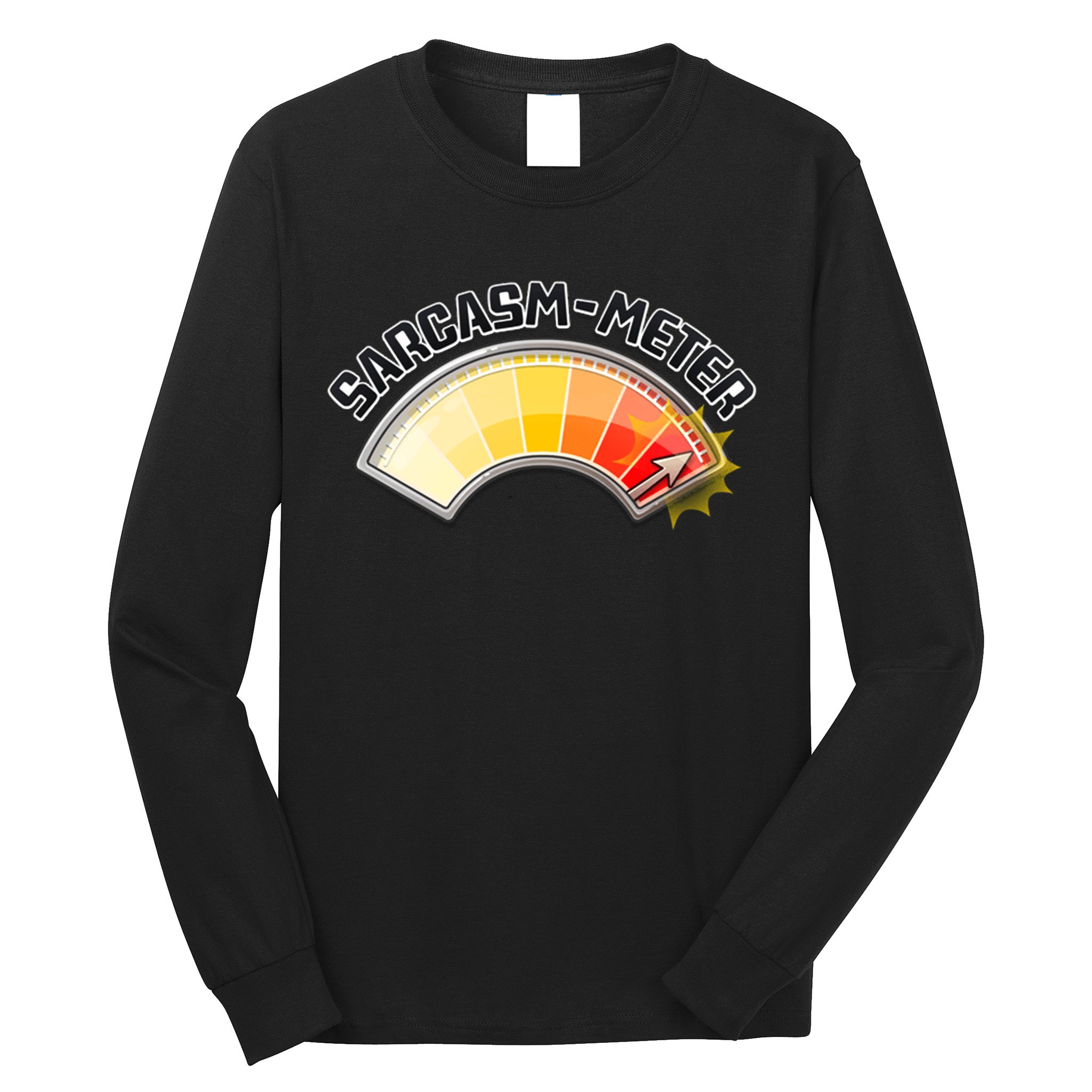 Sarcasm Meter High Long Sleeve Shirt
