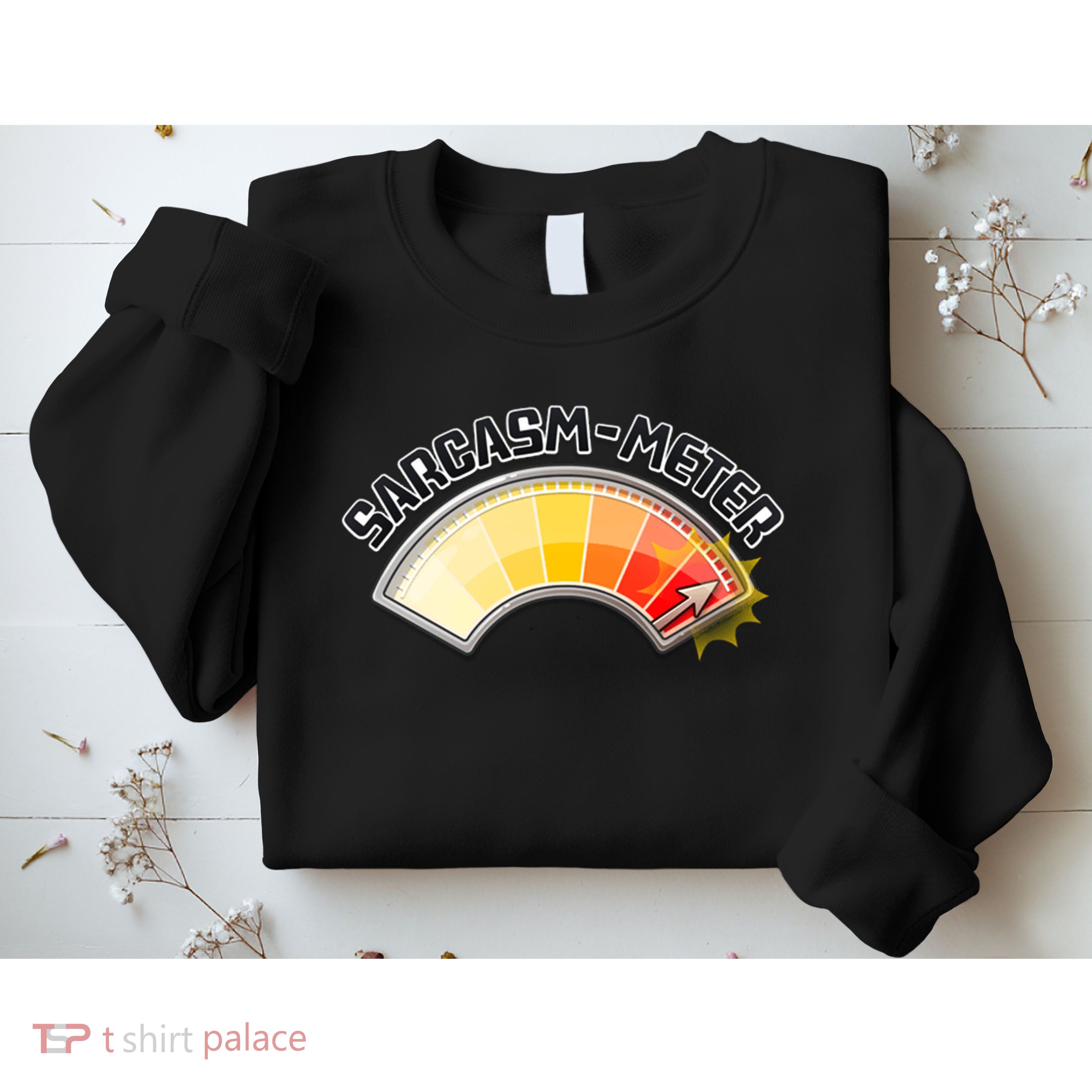 Sarcasm Meter High Sweatshirt