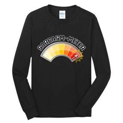Sarcasm Meter High Tall Long Sleeve T-Shirt