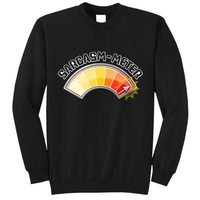 Sarcasm Meter High Tall Sweatshirt