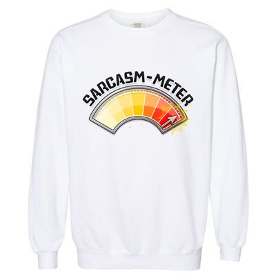 Sarcasm Meter High Garment-Dyed Sweatshirt