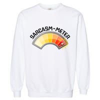 Sarcasm Meter High Garment-Dyed Sweatshirt