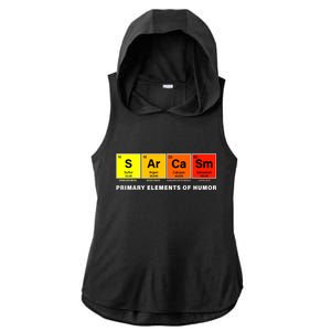 Sarcasm Primary Elements of Humor Ladies PosiCharge Tri-Blend Wicking Draft Hoodie Tank