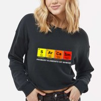 Sarcasm Primary Elements of Humor Cropped Pullover Crew