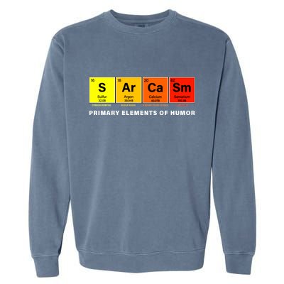 Sarcasm Primary Elements of Humor Garment-Dyed Sweatshirt