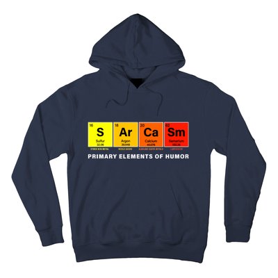 Sarcasm Primary Elements of Humor Hoodie