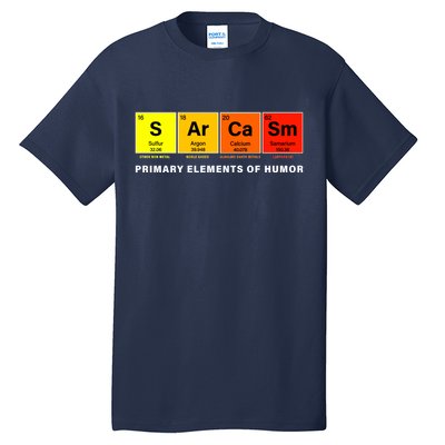 Sarcasm Primary Elements of Humor Tall T-Shirt